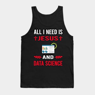 I Need Jesus And Data Science Tank Top